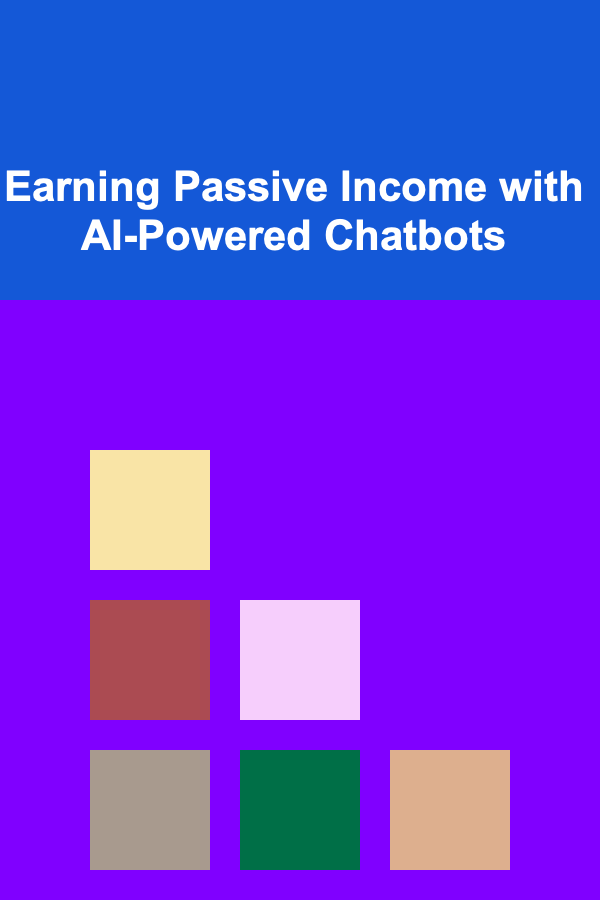 Earning Passive Income with AI-Powered Chatbots