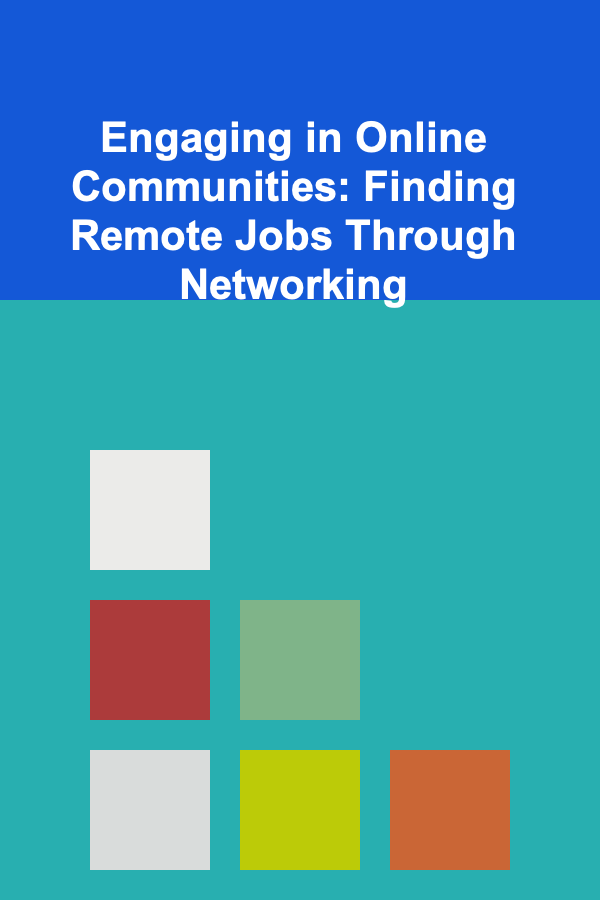 Engaging in Online Communities: Finding Remote Jobs Through Networking