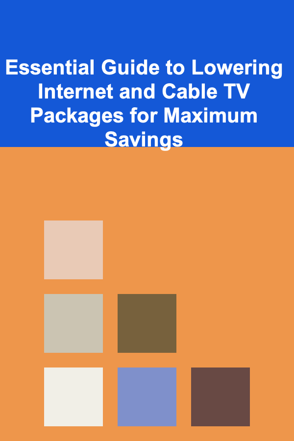 Essential Guide to Lowering Internet and Cable TV Packages for Maximum Savings