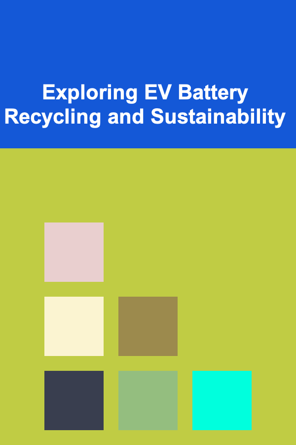 Exploring EV Battery Recycling and Sustainability