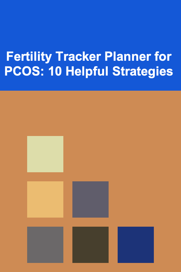 Fertility Tracker Planner for PCOS: 10 Helpful Strategies