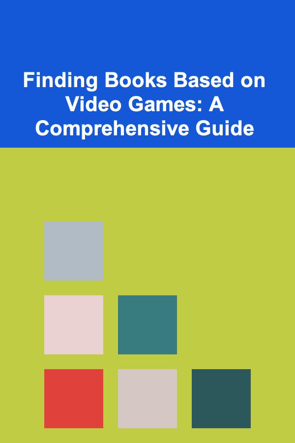 Finding Books Based on Video Games: A Comprehensive Guide