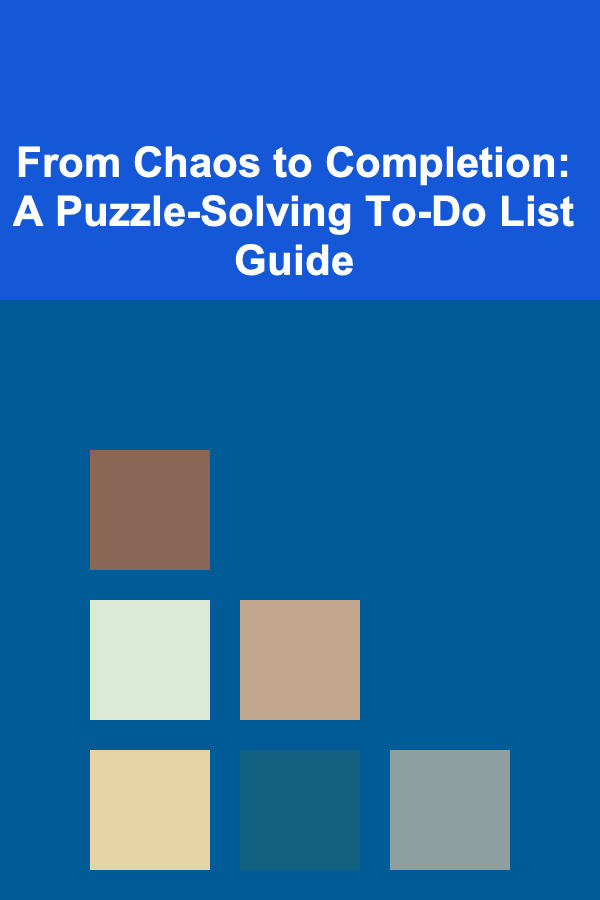 From Chaos to Completion: A Puzzle-Solving To-Do List Guide