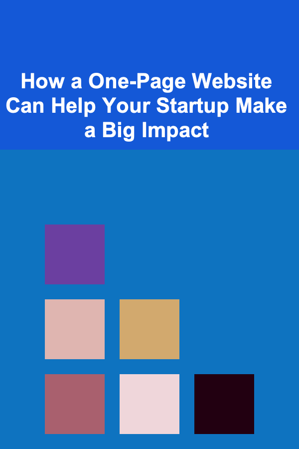 How a One-Page Website Can Help Your Startup Make a Big Impact