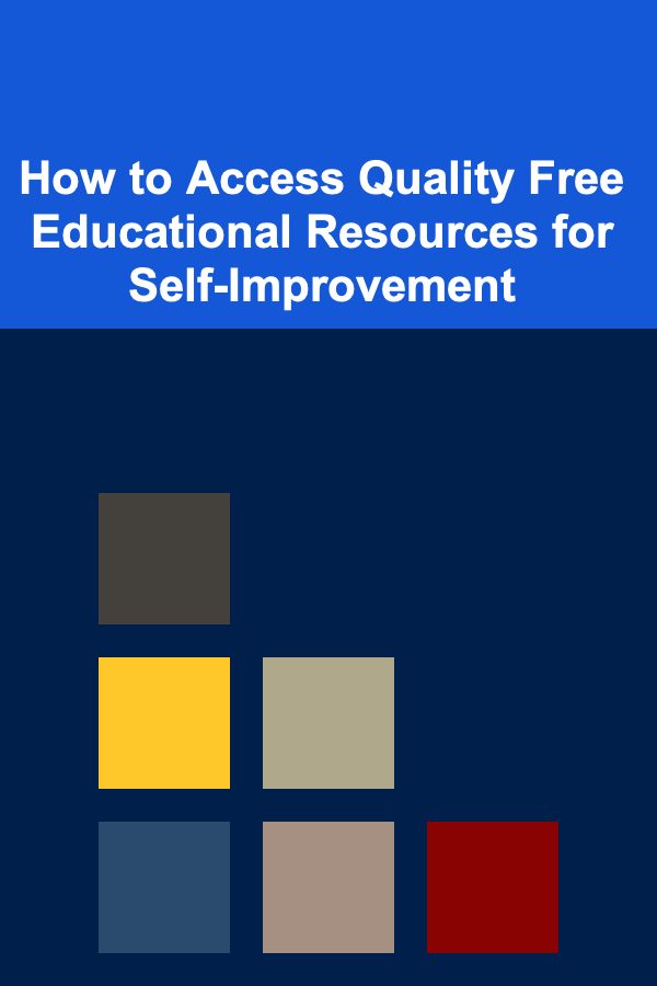 How to Access Quality Free Educational Resources for Self-Improvement