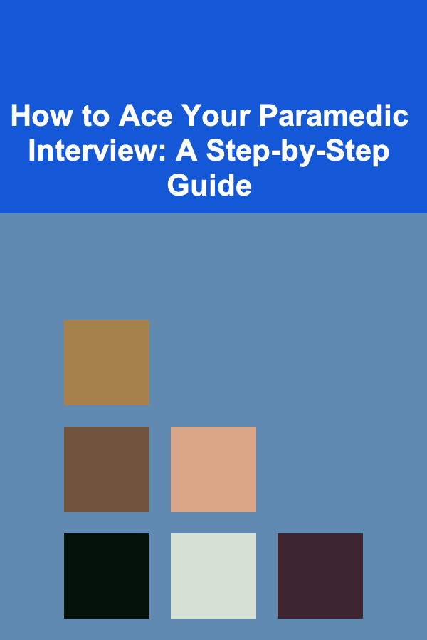 How to Ace Your Paramedic Interview: A Step-by-Step Guide