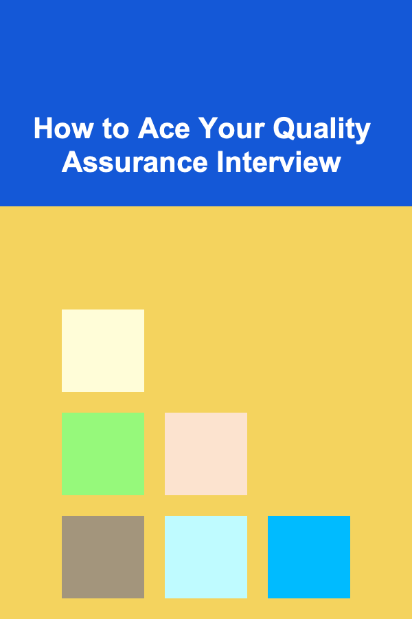 How to Ace Your Quality Assurance Interview