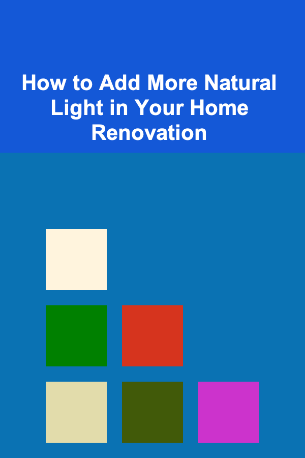 How to Add More Natural Light in Your Home Renovation