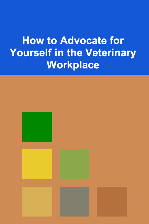 How to Advocate for Yourself in the Veterinary Workplace