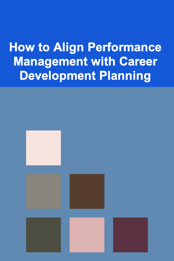 How to Align Performance Management with Career Development Planning