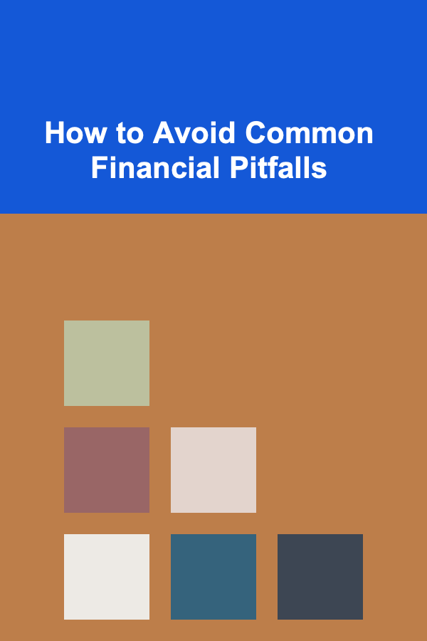 How to Avoid Common Financial Pitfalls