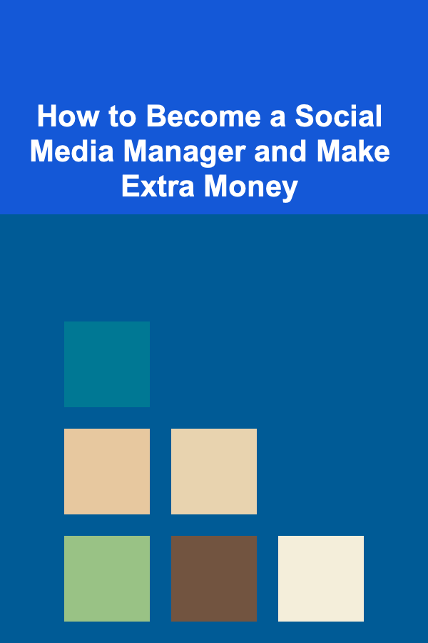 How to Become a Social Media Manager and Make Extra Money