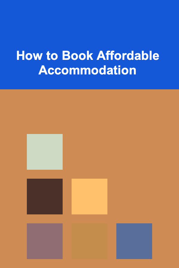How to Book Affordable Accommodation