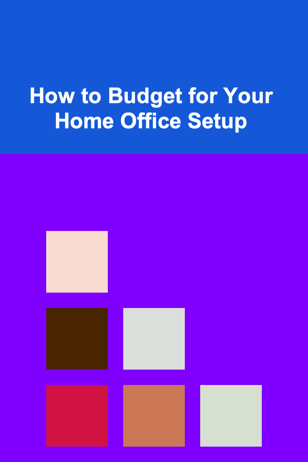 How to Budget for Your Home Office Setup