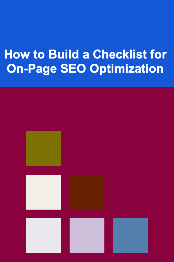 How to Build a Checklist for On-Page SEO Optimization