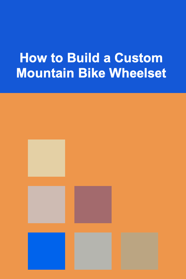 How to Build a Custom Mountain Bike Wheelset