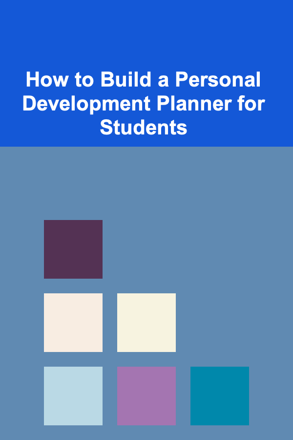 How to Build a Personal Development Planner for Students