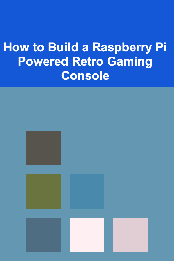 How to Build a Raspberry Pi Powered Retro Gaming Console