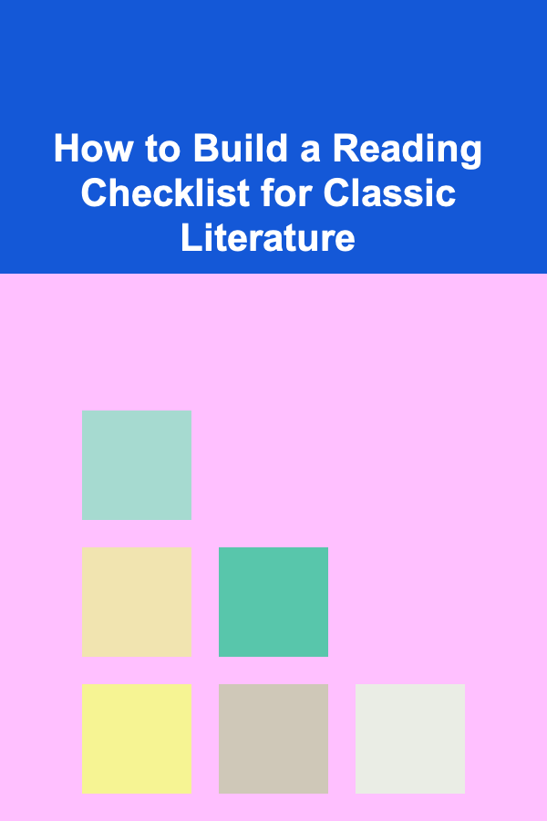 How to Build a Reading Checklist for Classic Literature