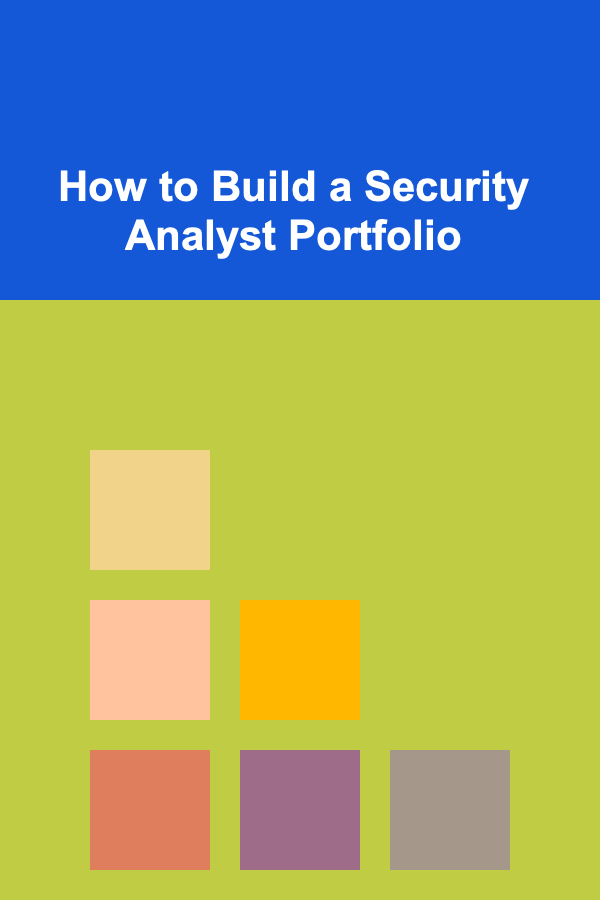 How to Build a Security Analyst Portfolio