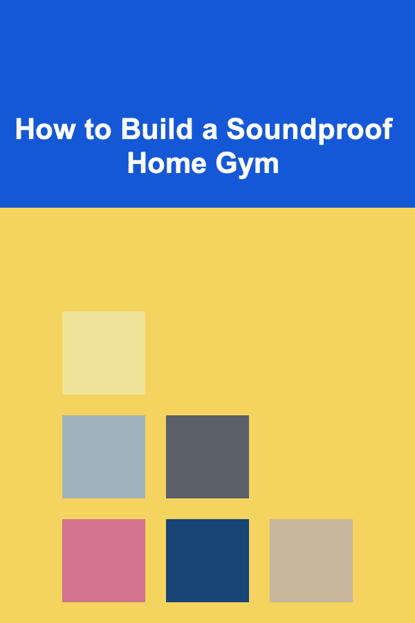 How to Build a Soundproof Home Gym