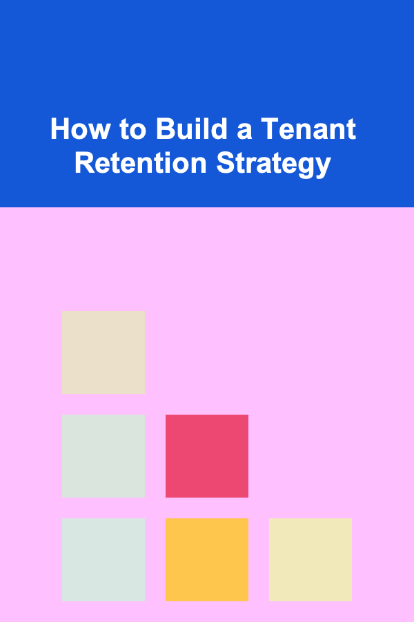 How to Build a Tenant Retention Strategy