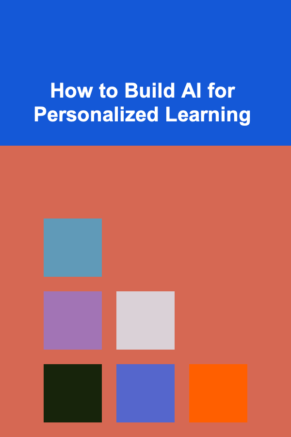 How to Build AI for Personalized Learning