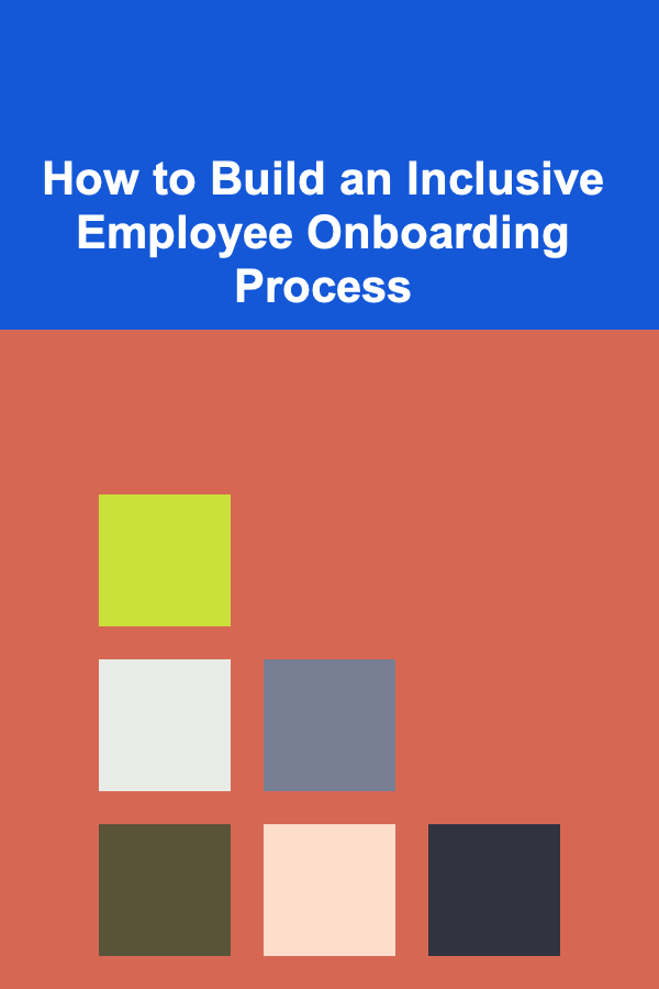 How to Build an Inclusive Employee Onboarding Process