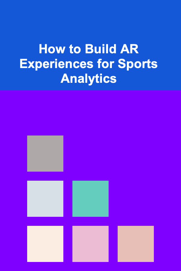 How to Build AR Experiences for Sports Analytics