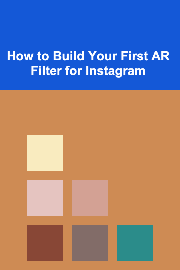 How to Build Your First AR Filter for Instagram