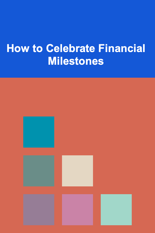 How to Celebrate Financial Milestones