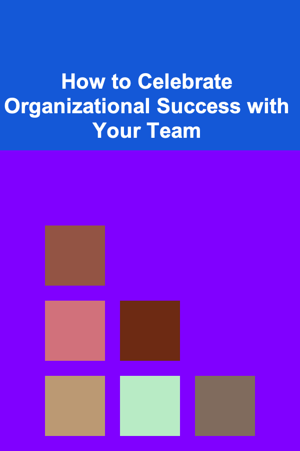 How to Celebrate Organizational Success with Your Team