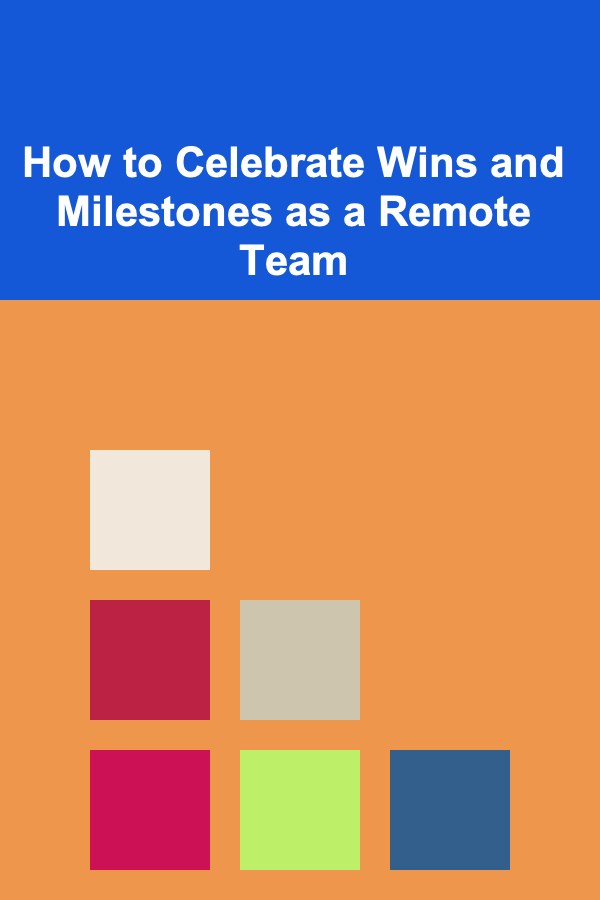 How to Celebrate Wins and Milestones as a Remote Team