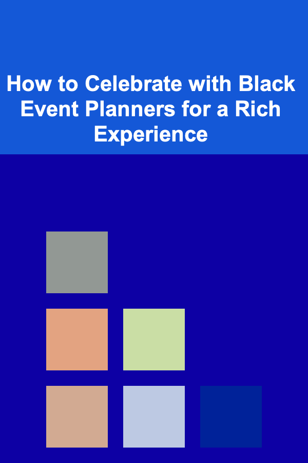 How to Celebrate with Black Event Planners for a Rich Experience