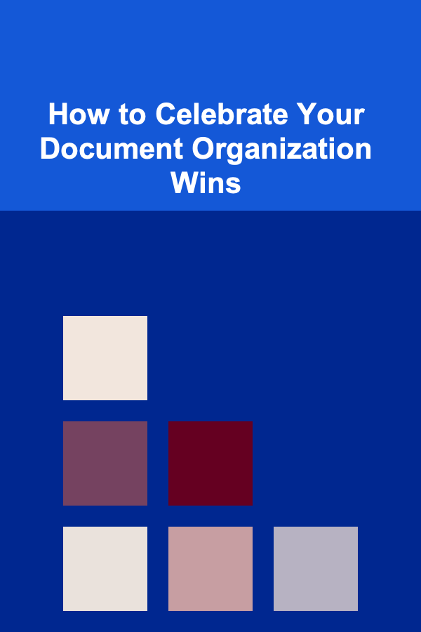 How to Celebrate Your Document Organization Wins