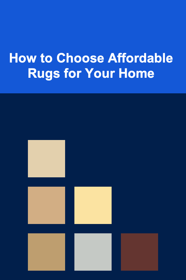 How to Choose Affordable Rugs for Your Home