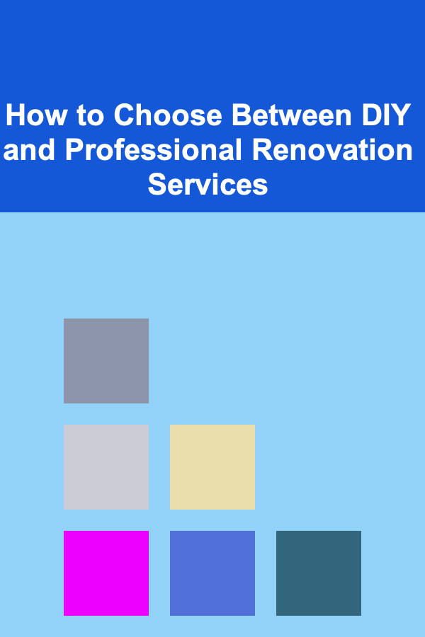 How to Choose Between DIY and Professional Renovation Services