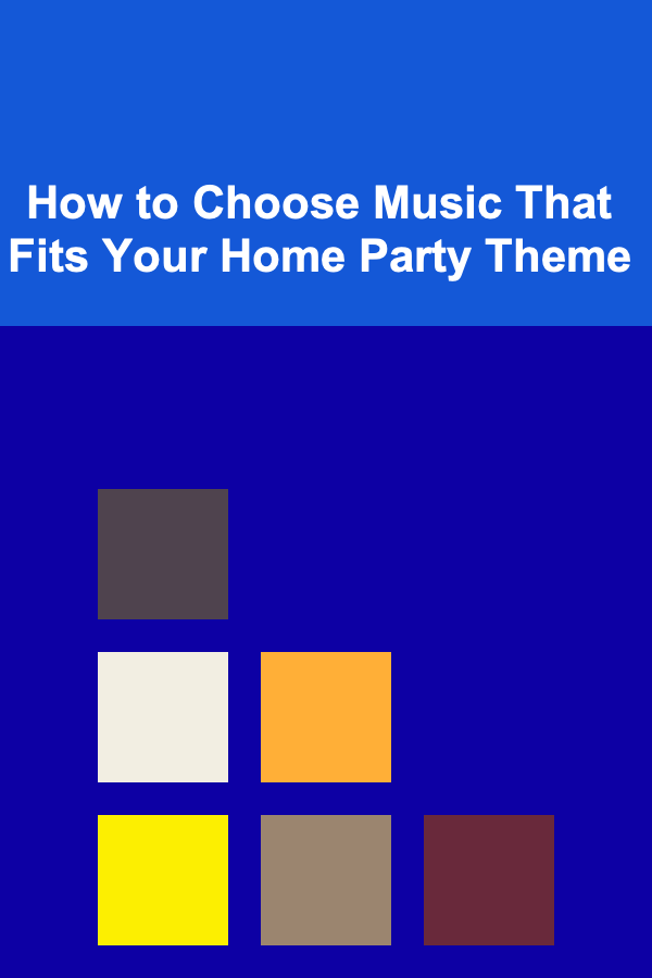 How to Choose Music That Fits Your Home Party Theme