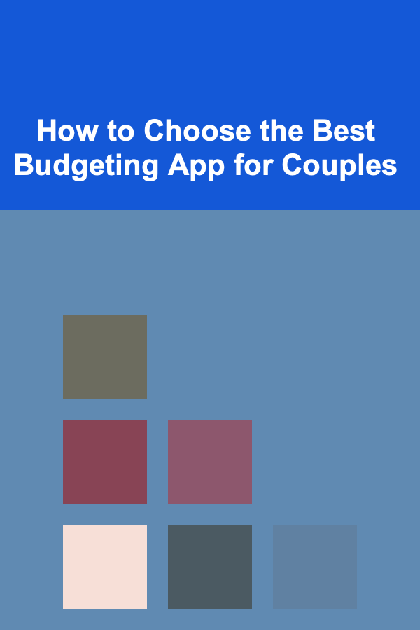 How to Choose the Best Budgeting App for Couples