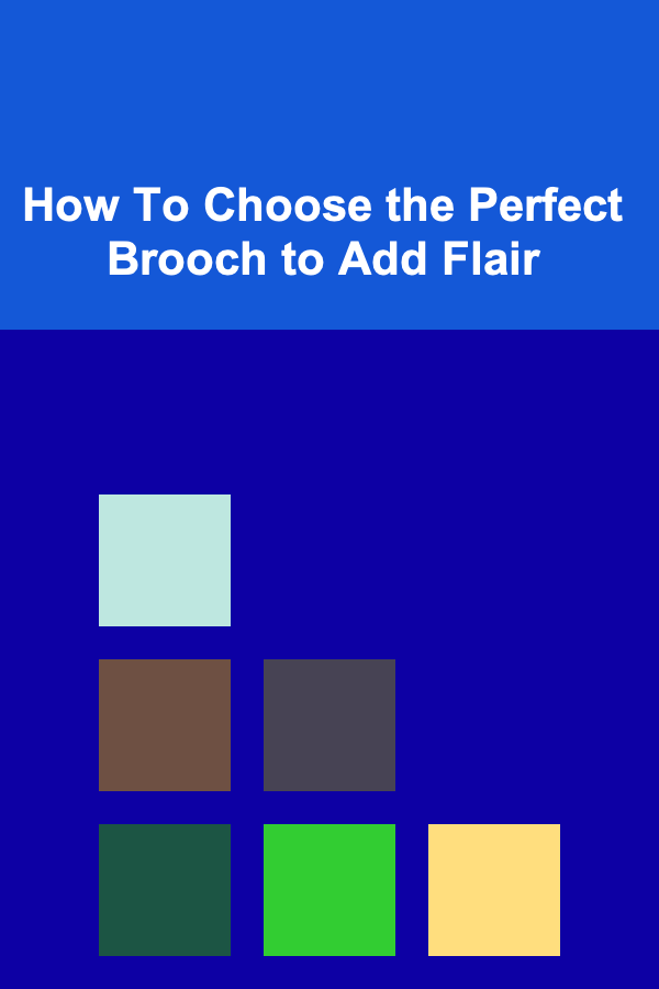 How To Choose the Perfect Brooch to Add Flair