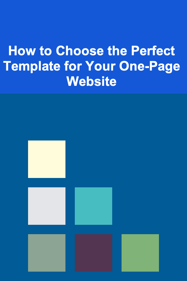 How to Choose the Perfect Template for Your One-Page Website
