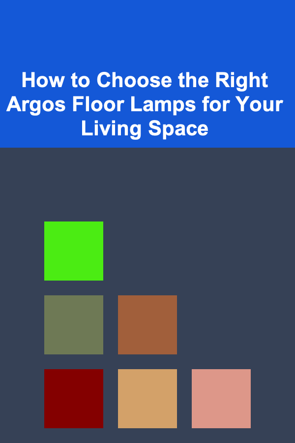 How to Choose the Right Argos Floor Lamps for Your Living Space