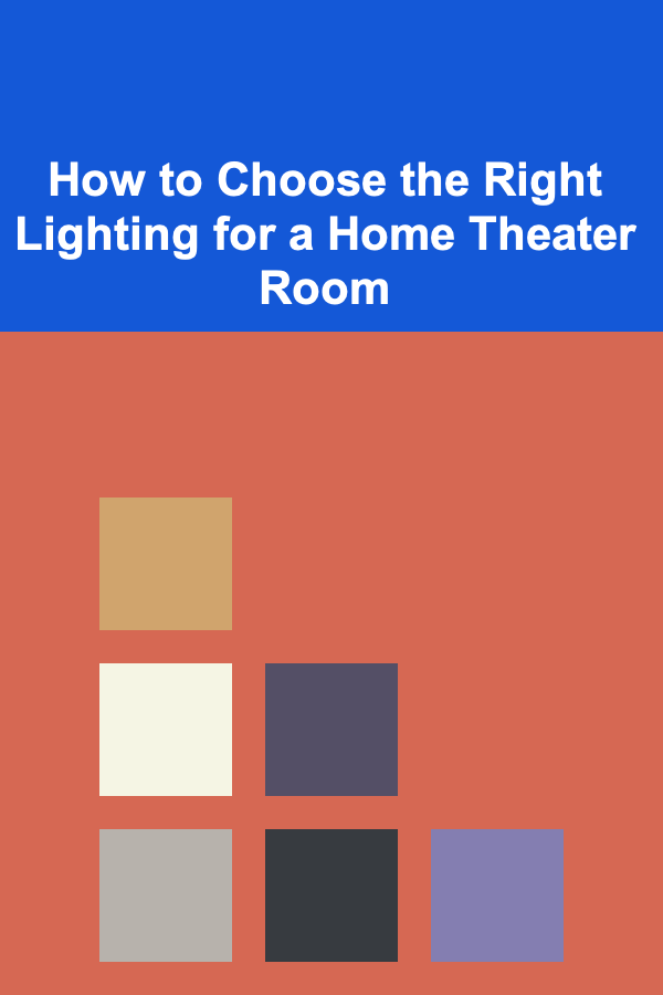 How to Choose the Right Lighting for a Home Theater Room
