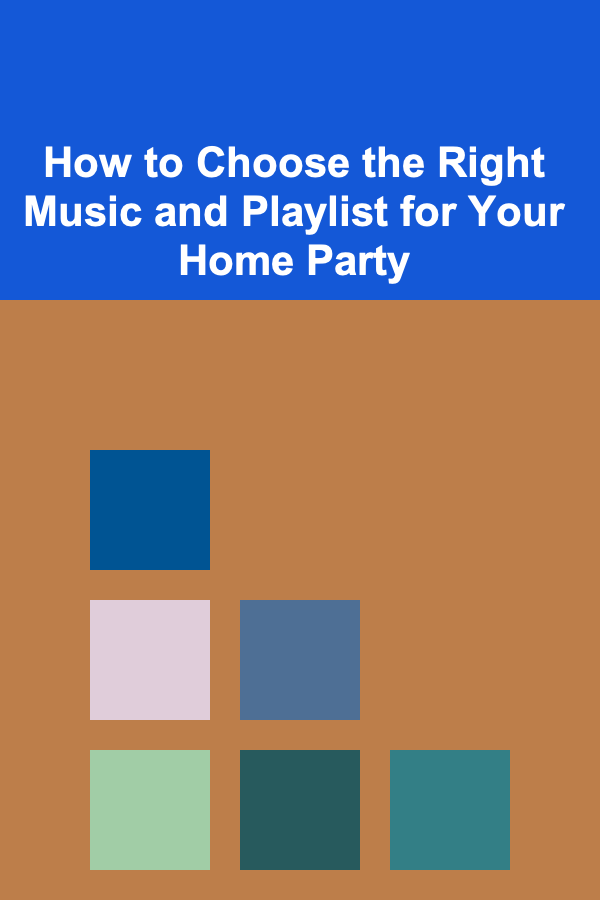 How to Choose the Right Music and Playlist for Your Home Party