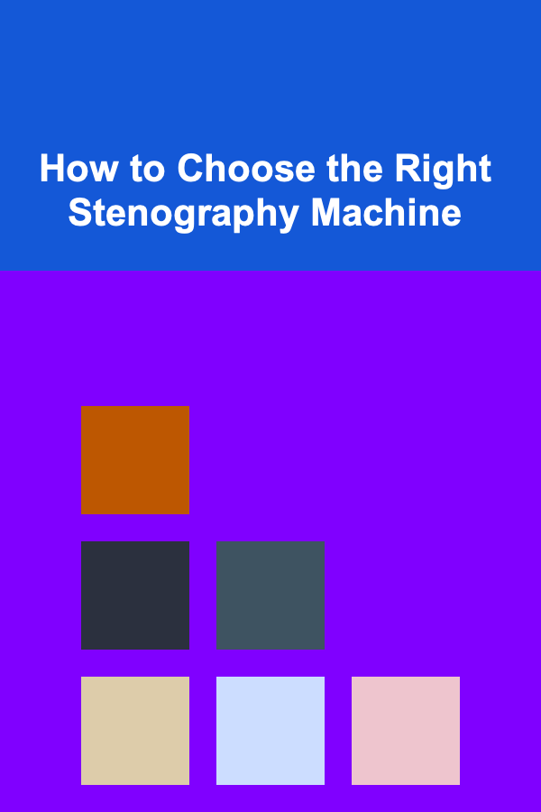 How to Choose the Right Stenography Machine
