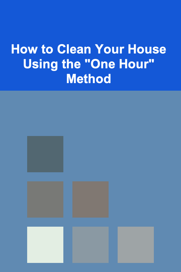 How to Clean Your House Using the "One Hour" Method