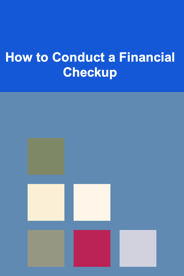 How to Conduct a Financial Checkup