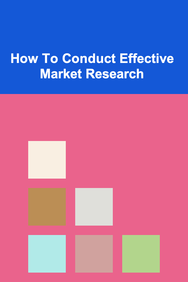 How To Conduct Effective Market Research