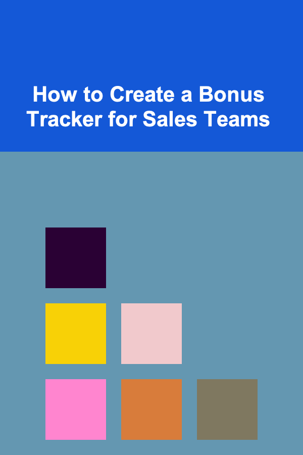 How to Create a Bonus Tracker for Sales Teams