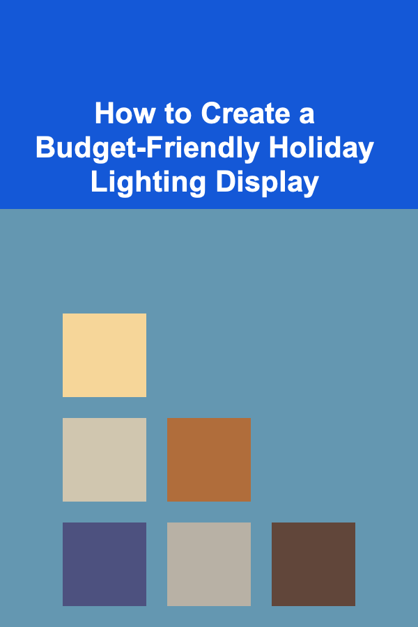 How to Create a Budget-Friendly Holiday Lighting Display
